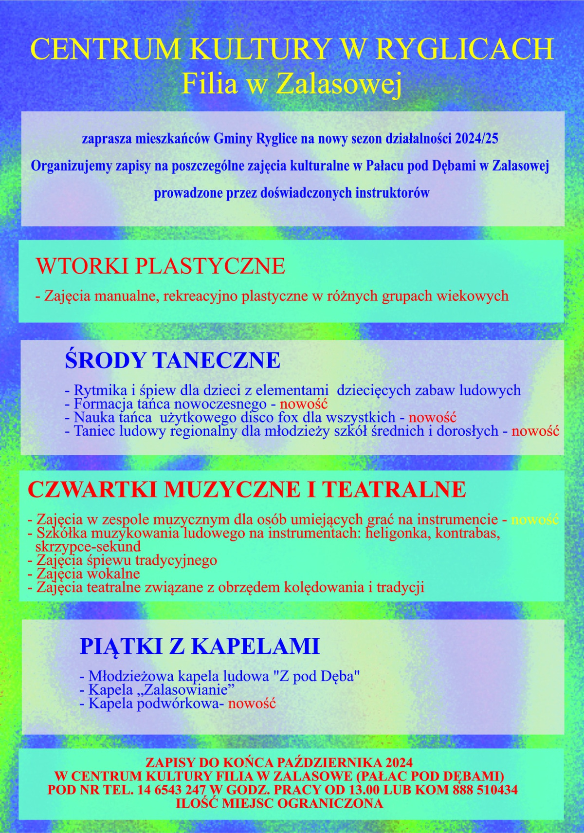 Informacja o zajęciach w Centrum Kultury w Ryglicach, Filia w Zalasowej
