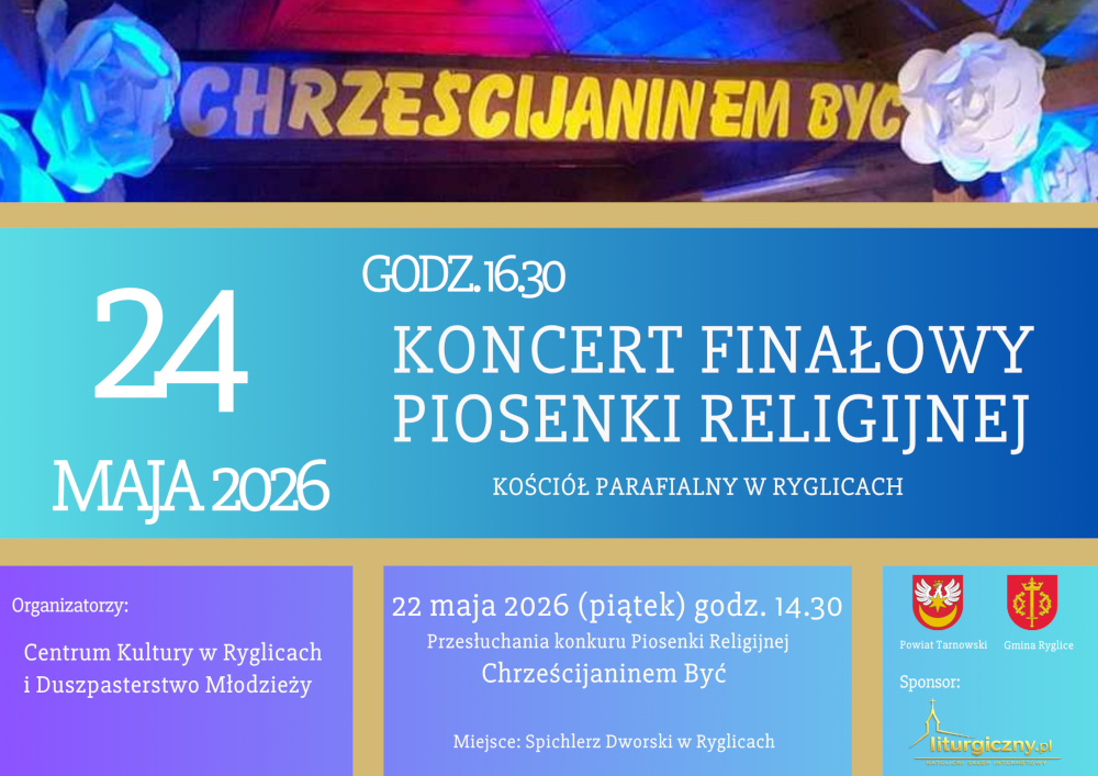 Informacja o Koncercie finałowym Konkursu Piosenki Religijnej „Chrześcijaninem być”