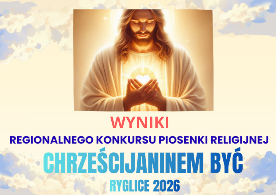 Wyniki konkursu "Chrześcijaninem Być"